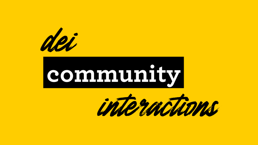 DEI Community Interactions