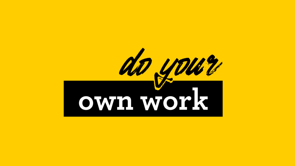 Do your own work