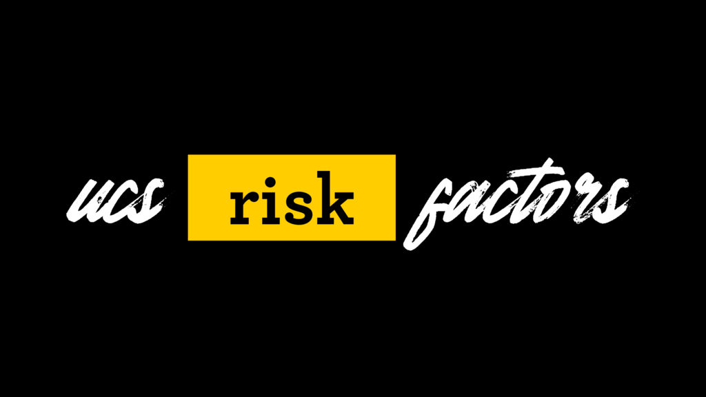 UCS - Risk Factors