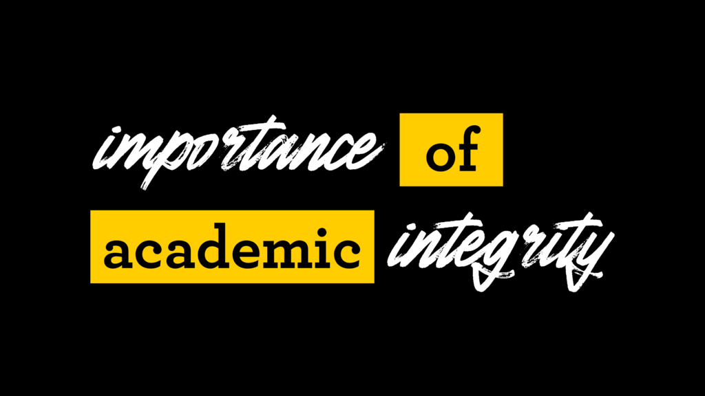 Importance of Academic Intetgrity